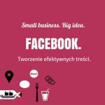  Facebook. Tworzenie efektywnych treści